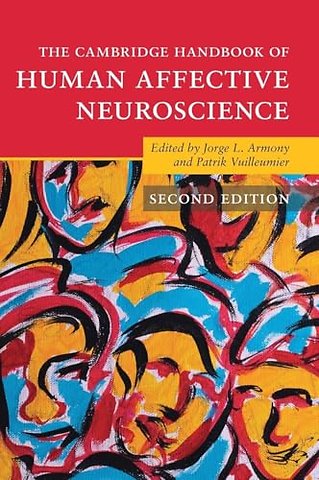 The Cambridge Handbook of Human Affective Neuroscience