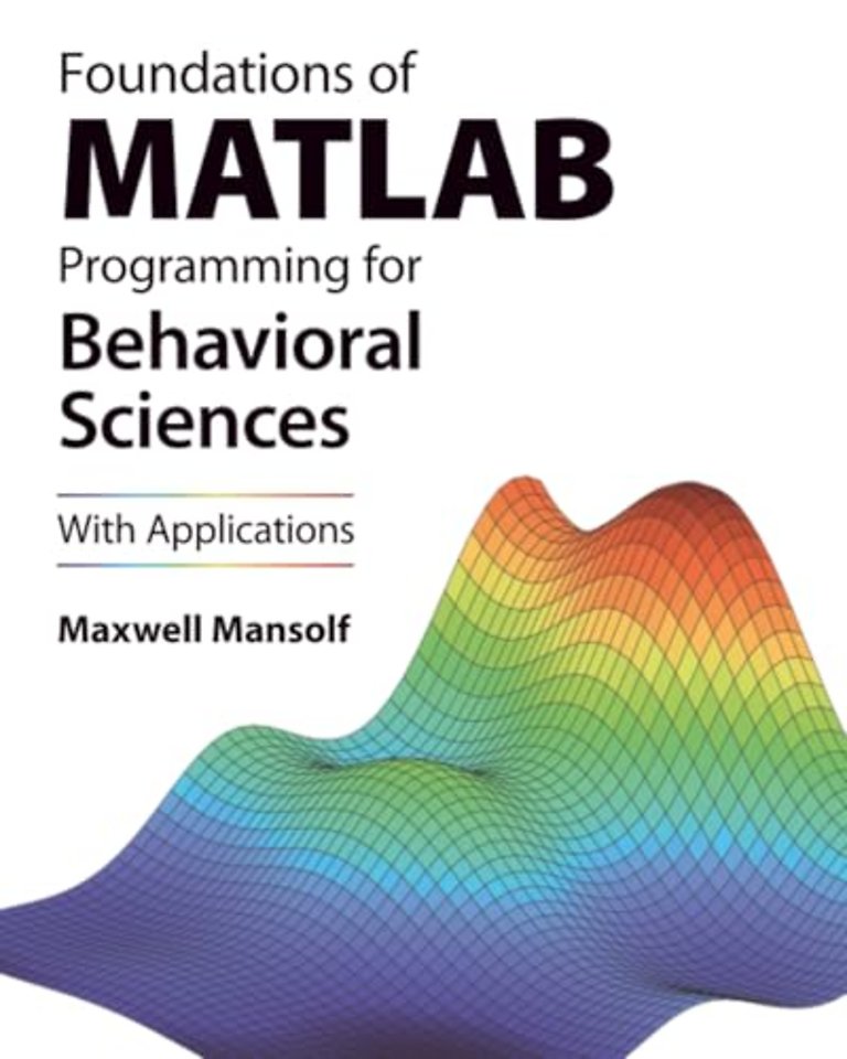 Foundations of MATLAB Programming for Behavioral Sciences