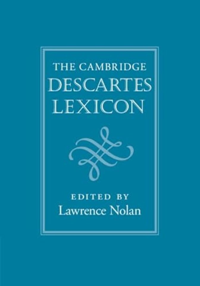 The Cambridge Descartes Lexicon