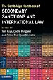The Cambridge Handbook of Secondary Sanctions and International Law