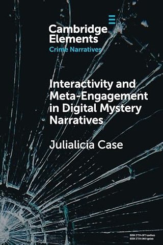 Interactivity and Meta-Engagement in Digital Mystery Narratives