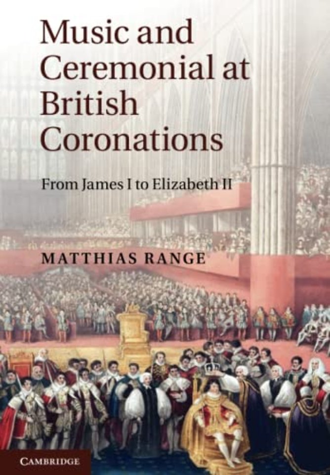 Music and Ceremonial at British Coronations