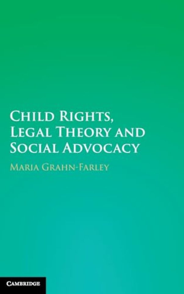 Child Rights, Legal Theory and Social Advocacy