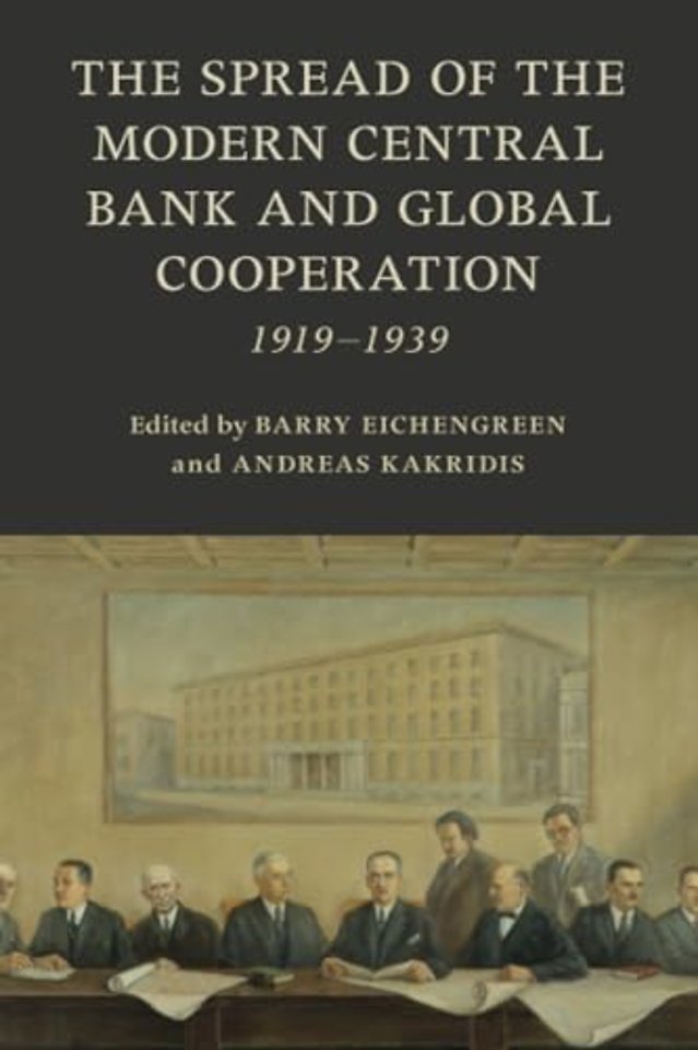 The Spread of the Modern Central Bank and Global Cooperation