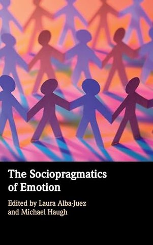 The Sociopragmatics of Emotion