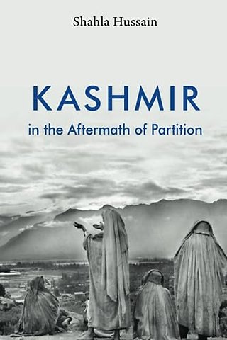 Kashmir in the Aftermath of Partition