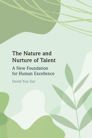 The Nature and Nurture of Talent