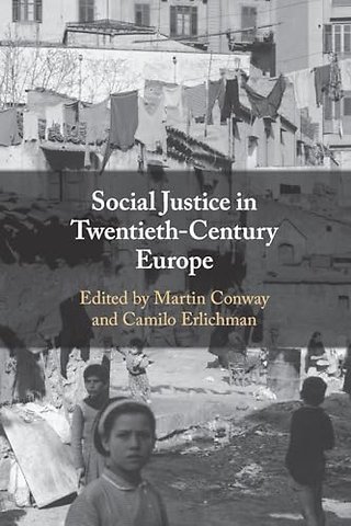 Social Justice in Twentieth-Century Europe