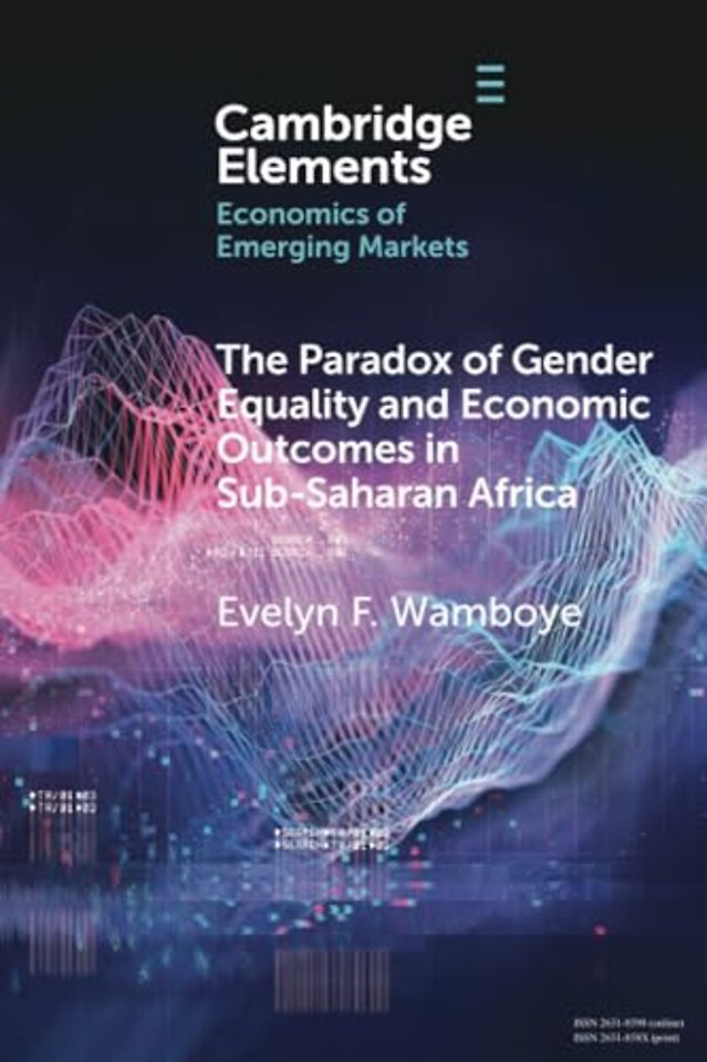 The Paradox of Gender Equality and Economic Outcomes in Sub-Saharan Africa