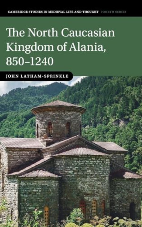The North Caucasian Kingdom of Alania, 850–1240