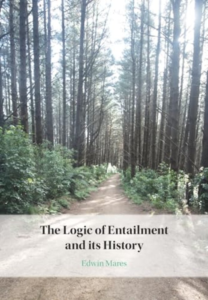 The Logic of Entailment and its History