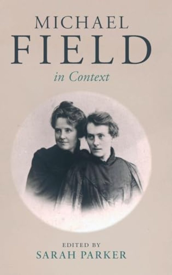 Michael Field in Context