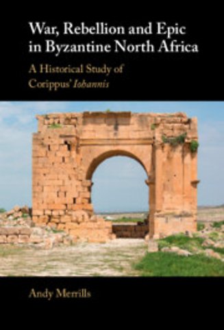 War, Rebellion and Epic in Byzantine North Africa