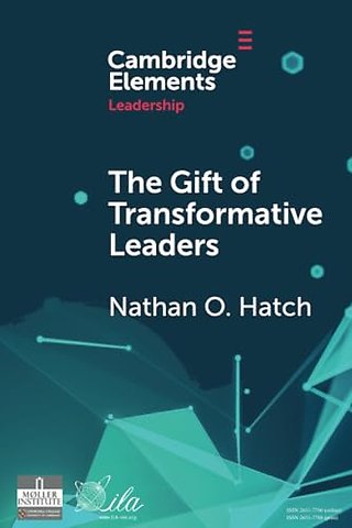 The Gift of Transformative Leaders