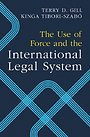 The Use of Force and the International Legal System The Use of Force and the International Legal System