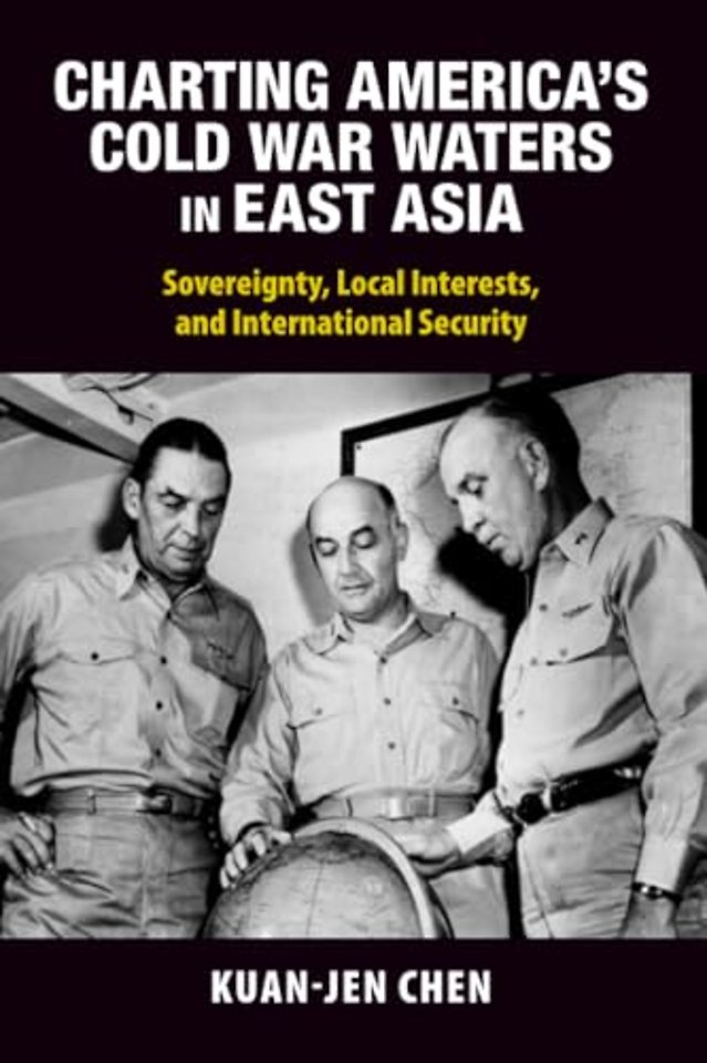 Charting America's Cold War Waters in East Asia