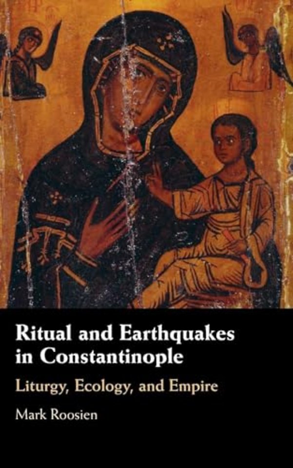 Ritual and Earthquakes in Constantinople