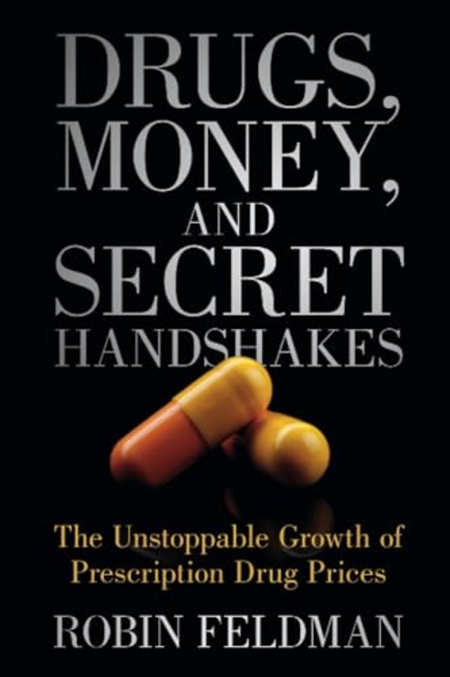 Drugs, Money, and Secret Handshakes