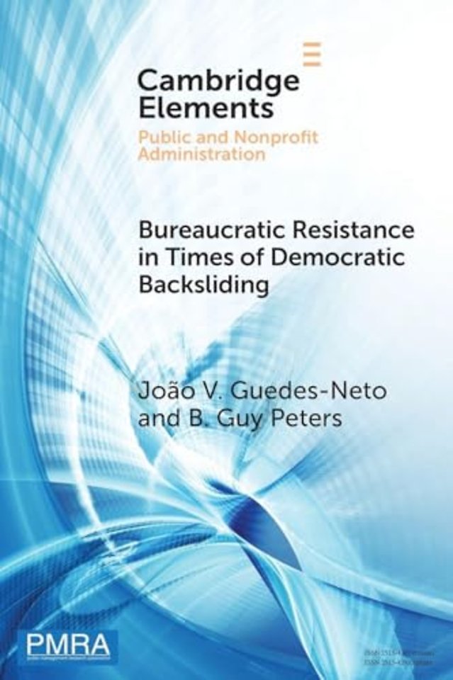 Bureaucratic Resistance in Times of Democratic Backsliding