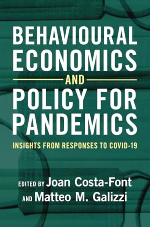 Behavioural Economics and Policy for Pandemics