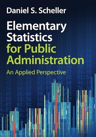 Elementary Statistics for Public Administration