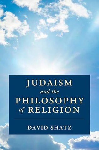 Judaism and the Philosophy of Religion