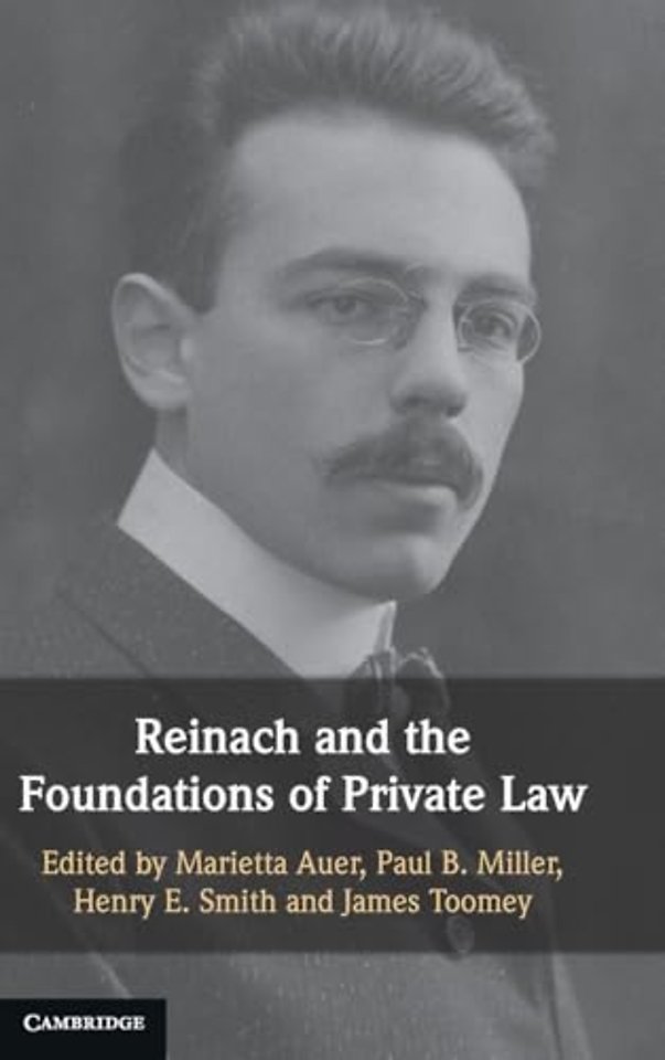 Reinach and the Foundations of Private Law