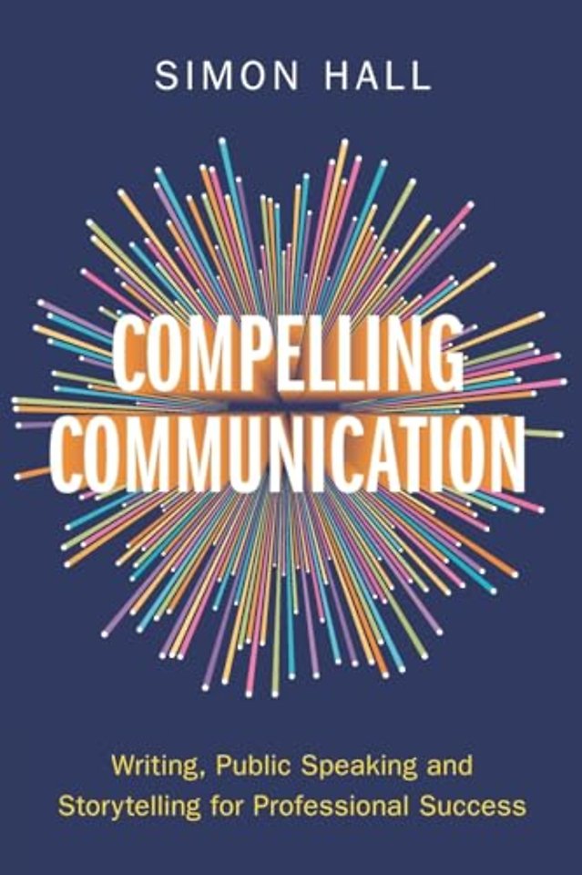 Compelling Communication