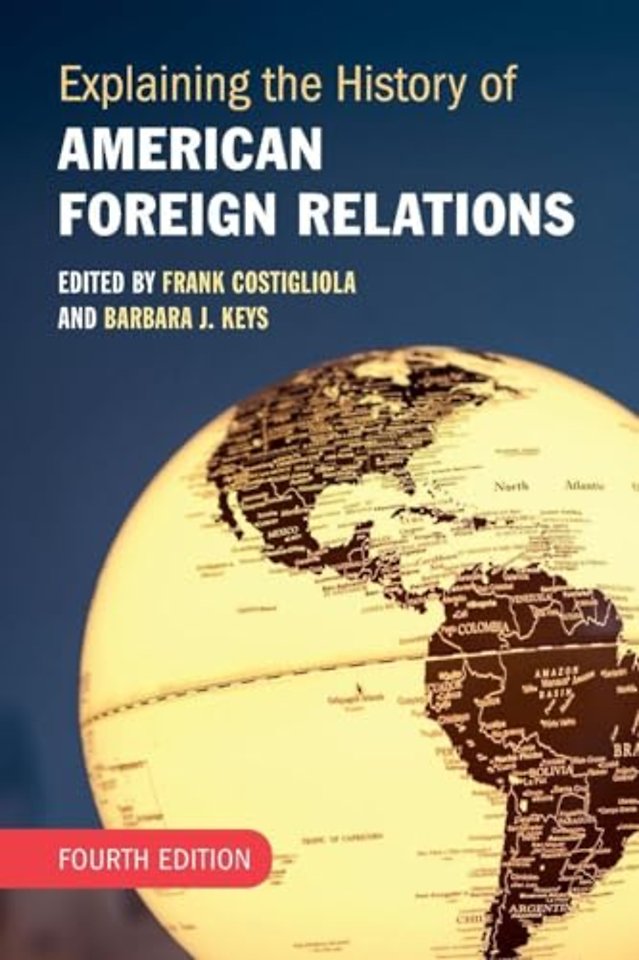 Explaining the History of American Foreign Relations