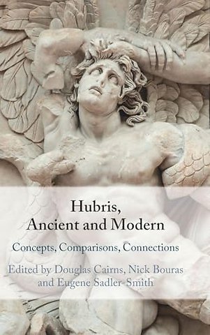 Hubris, Ancient and Modern