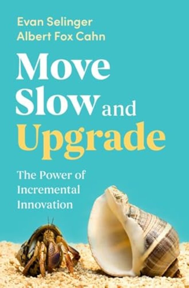 Move Slow and Upgrade