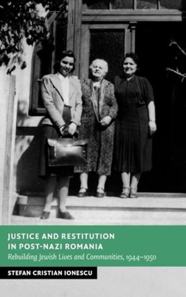 Justice and Restitution in Post-Nazi Romania