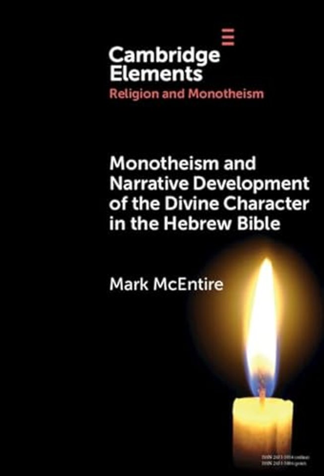 Monotheism and Narrative Development of the Divine Character in the Hebrew Bible