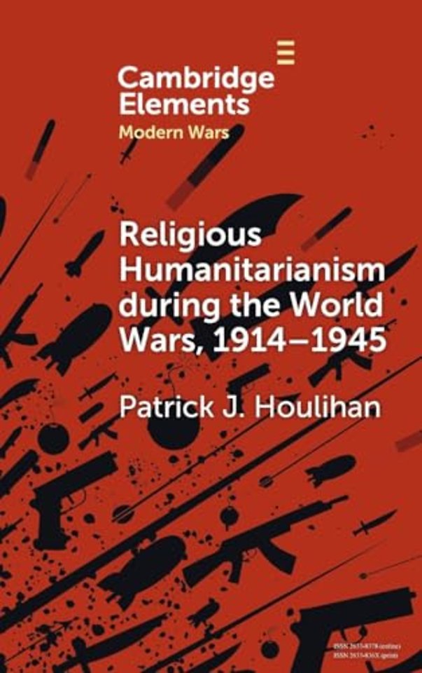 Religious Humanitarianism during the World Wars, 1914–1945