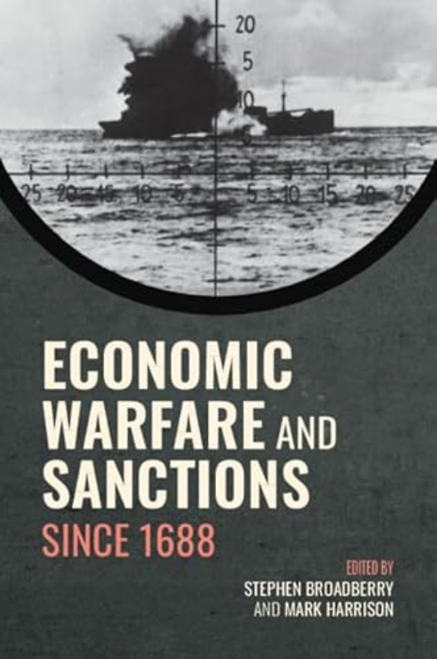 Economic Warfare and Sanctions Since 1688
