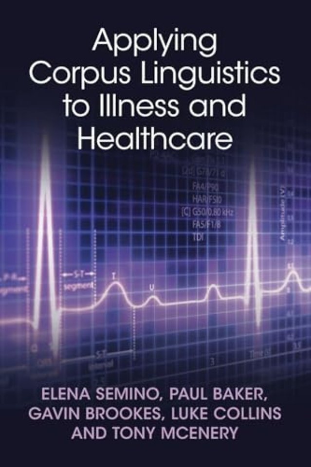 Applying Corpus Linguistics to Illness and Healthcare
