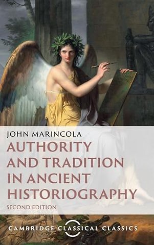 Authority and Tradition in Ancient Historiography