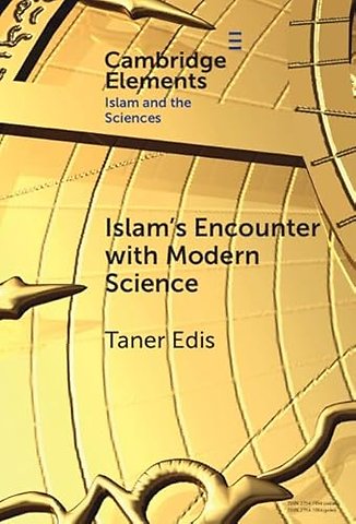 Islam's Encounter with Modern Science