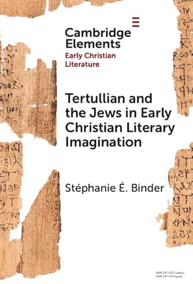 Tertullian and the Jews in Early Christian Literary Imagination