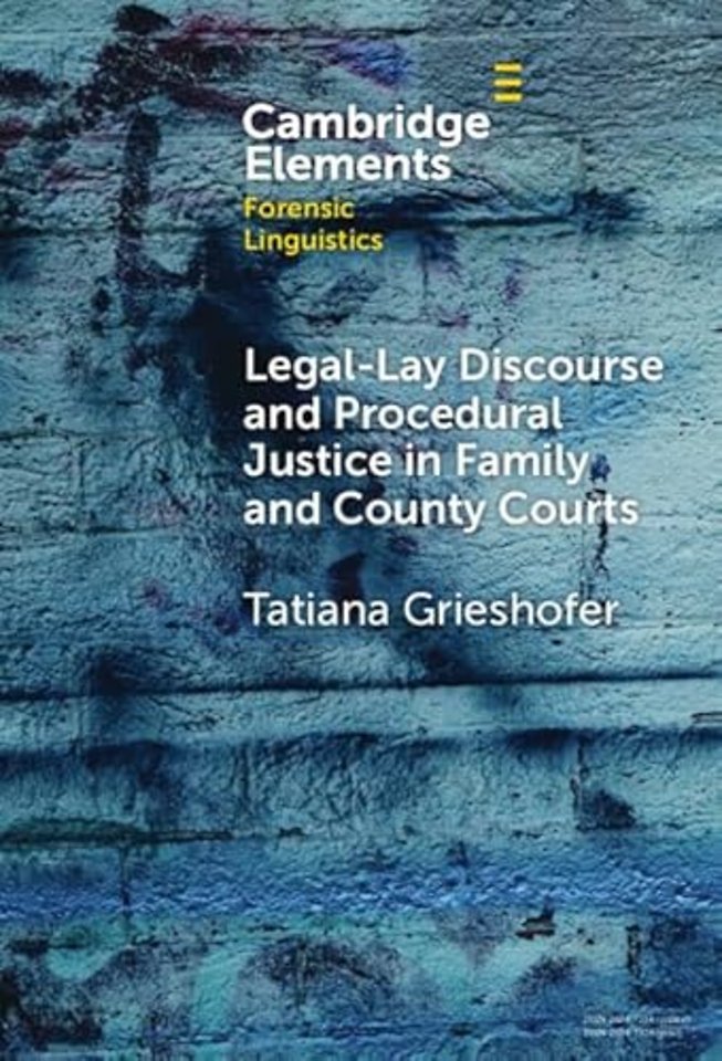 Legal-Lay Discourse and Procedural Justice in Family and County Courts