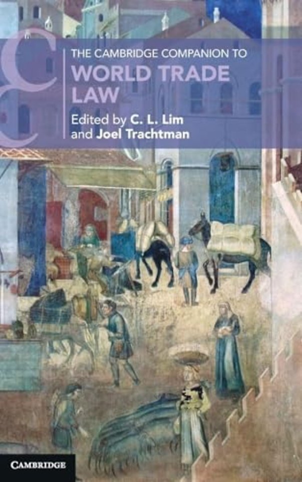 The Cambridge Companion to World Trade Law