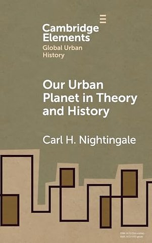 Our Urban Planet in Theory and History