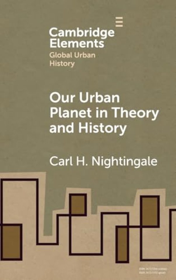 Our Urban Planet in Theory and History