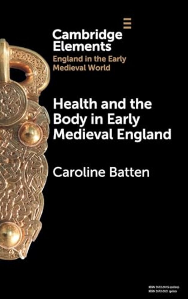 Health and the Body in Early Medieval England