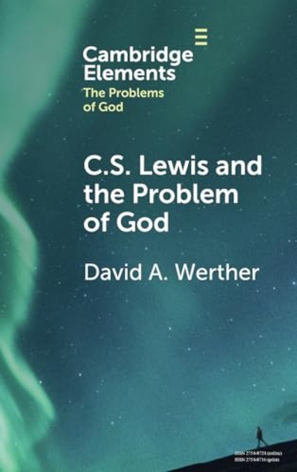 C.S. Lewis and the Problem of God