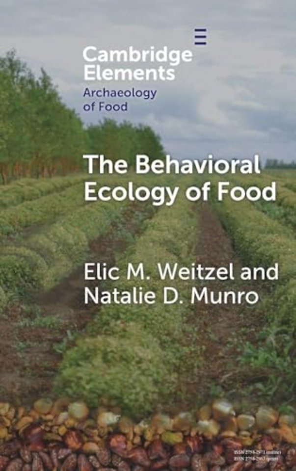 The Behavioral Ecology of Food