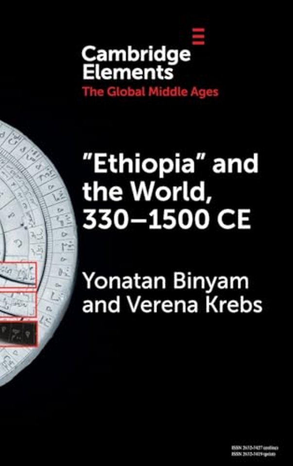 ‘Ethiopia’ and the World, 330–1500 CE