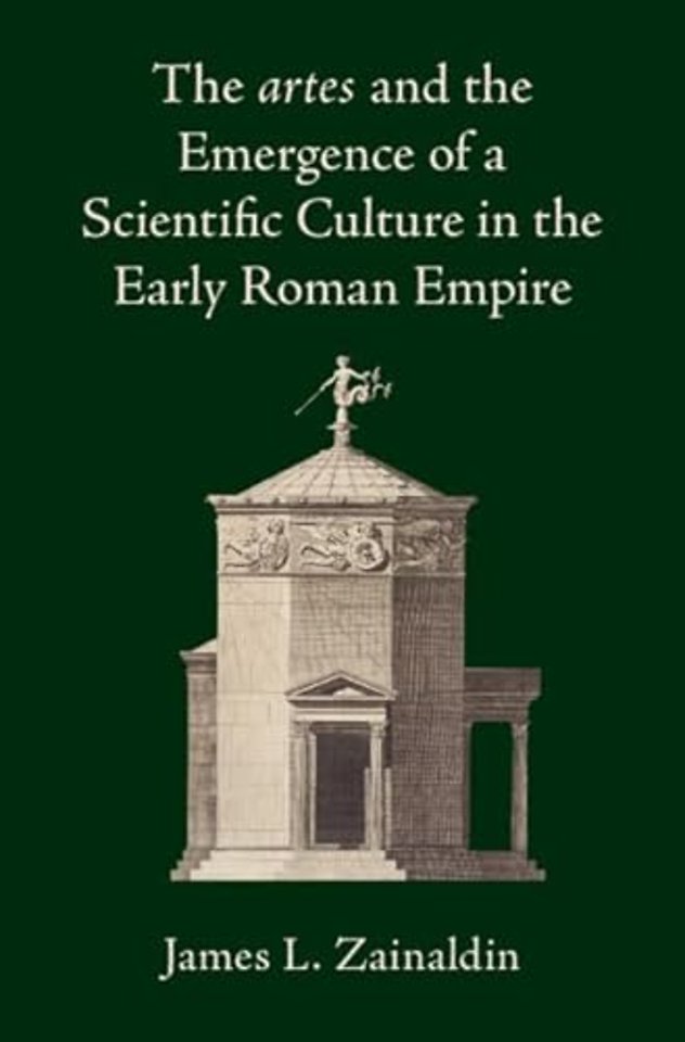 The artes and the Emergence of a Scientific Culture in the Early Roman Empire
