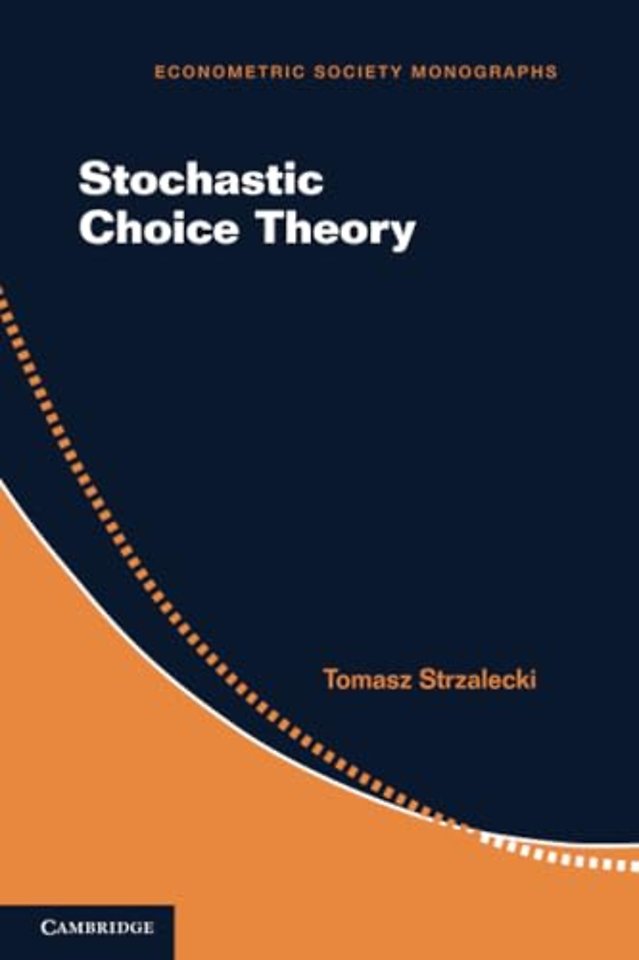 Stochastic Choice Theory