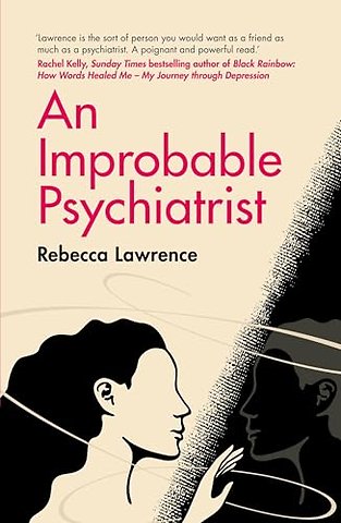 An Improbable Psychiatrist